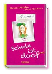 Cover von Schule ist doof zwei - Sara Super