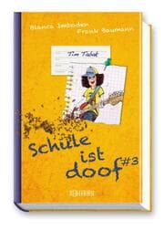 Cover von Schule ist doof drei - Tim Tabak