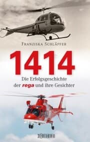 Cover von 1414 - Die Erfolgsgeschichte der Rega und ihre Gesichter