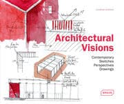 Cover von Architectural Visions - Contemporary Sketches, Perspectives, Drawings