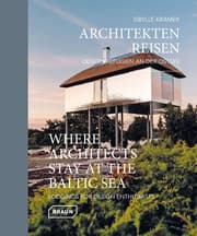 Cover von Architekten Reisen - Design-Refugien an der Ostsee/Where Architecs Stay at the Baltic Sea - Lodgings for Design Enthusiasts