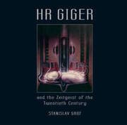 Cover von H R GIGER and the Zeitgeist of the Twentieth Century