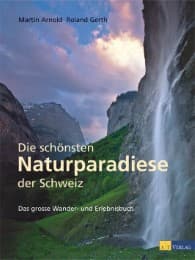 Cover von Die schönsten Naturparadiese in der Schweiz