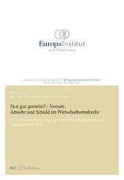 Cover von Nur gut gemeint? - Vorsatz, Absicht und Schuld im Wirtschaftsstrafrecht