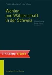 Cover von Wahlen und Wählerschaft in der Schweiz