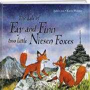 Cover von The Tale of Fay and Finn, two little Niesen Foxes