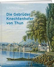 Cover von Die Gebrüder Knechtenhofer von Thun