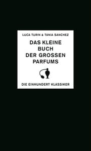 Cover von Das kleine Buch der großen Parfums