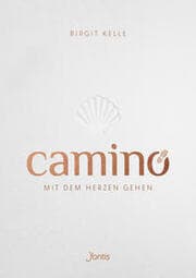 Cover von Camino. Mit dem Herzen gehen