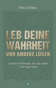 Cover von Leb deine Wahrheit und andere Lügen