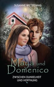 Cover von Maya und Domenico: Zwischen Dunkelheit und Hoffnung