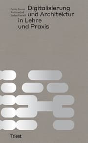 Cover von Digitalisierung und Architektur in Lehre und Praxis