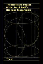 Cover von The Roots and Impact of Jan Tschicholds Die neue Typographie