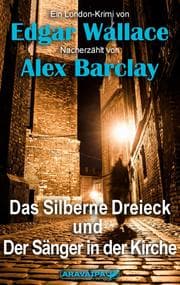 Cover von Das Silberne Dreieck und Der Sänger in der Kirche