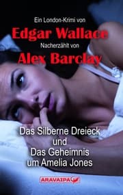Cover von Das Silberne Dreieck und Das Geheimnis um Amelia Jones