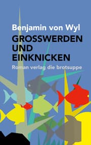 Cover von GROSSWERDEN UND EINKNICKEN