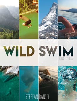 Cover von Wild Swim Schweiz/Suisse/Switzerland