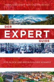 Cover von Der Expert Guide für Glück und Erfolg in der Schweiz