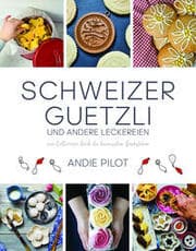 Cover von Schweizer Guetzli und andere Leckereien