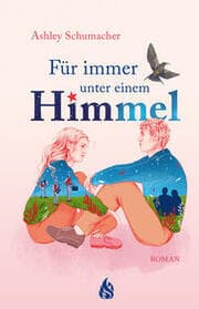 Cover von Für immer unter einem Himmel