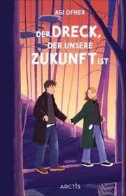 Cover von Der Dreck, der unsere Zukunft ist