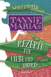 Cover von Tannie Marias Rezepte für Liebe und Mord