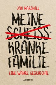 Cover von Meine scheißkranke Familie