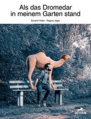 Cover von Als das Dromedar in meinem Garten stand