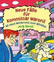 Cover von Neue Fälle für Kommissar Maroni!