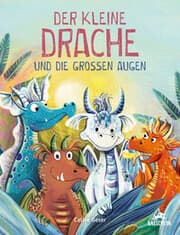 Cover von Der kleine Drache und die grossen Augen