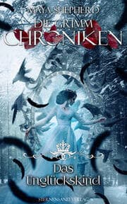 Cover von Die Grimm-Chroniken - Das Unglückskind