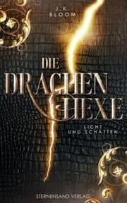 Cover von Die Drachenhexe - Licht und Schatten