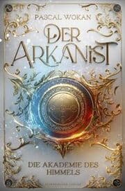 Cover von Der Arkanist (Band 1)