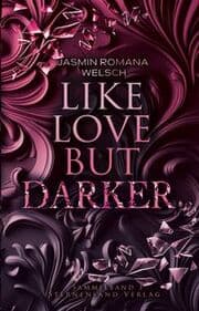 Cover von Like Love But Darker