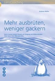 Cover von Mehr ausbrüten, weniger gackern
