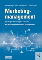 Cover von Marketingmanagement: Building and Running the Business - Mit Marketing Unternehmen transformieren