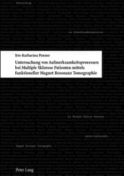 Cover von Untersuchung von Aufmerksamkeitsprozessen bei Multiple Sklerose Patienten mittels funktioneller Magnet Resonanz Tomographie