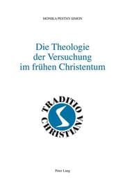 Cover von Die Theologie der Versuchung im frühen Christentum