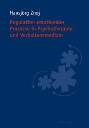 Cover von Regulation emotionaler Prozesse in Psychotherapie und Verhaltensmedizin