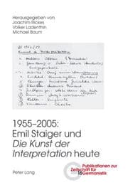 Cover von 1955-2005: Emil Staiger und Die Kunst der Interpretation heute