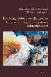 Cover von Los imaginarios apocalípticos en la literatura hispanoamericana contemporánea