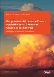 Cover von Der grundrechtskonforme Einsatz von M365 durch öffentliche Organe in der Schweiz
