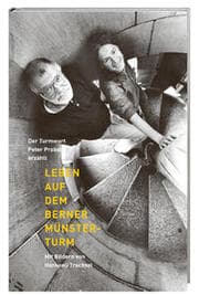 Cover von Leben auf dem Berner Münsterturm