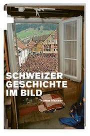 Cover von Schweizer Geschichte im Bild