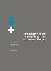 Cover von Freilichttheater - eine Tradition auf neuen Wegen