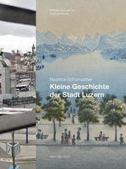 Cover von Kleine Geschichte der Stadt Luzern
