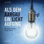 Cover von Als dem Aargau ein Licht aufging