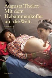 Cover von Augusta Theler - Mit dem Hebammenkoffer um die Welt