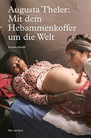 Cover von Augusta Theler: Mit dem Hebammenkoffer um die Welt