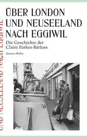 Cover von Über London und Neuseeland nach Eggiwil